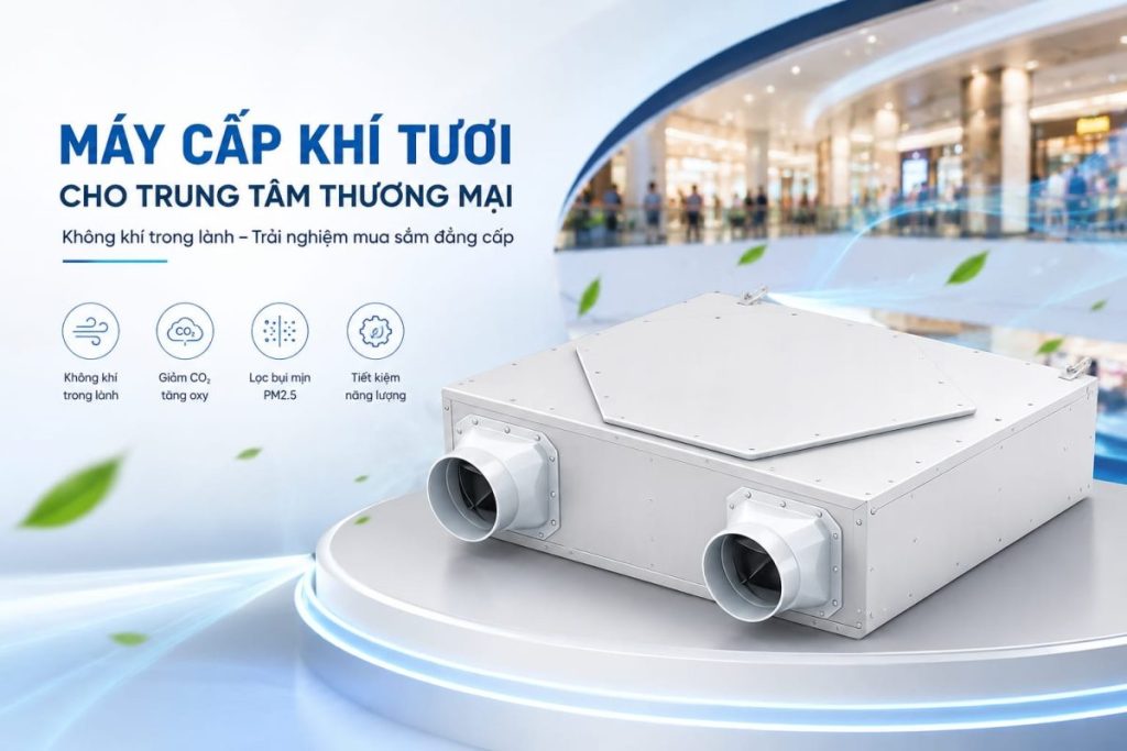 Máy Cấp Khí Tươi Cho Trung Tâm Thương Mại
