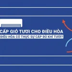 Cấp gió tươi cho điều hòa có cần thiết không?