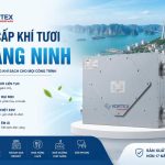 Lắp đặt hệ thống máy cấp khí tươi tại Quảng Ninh